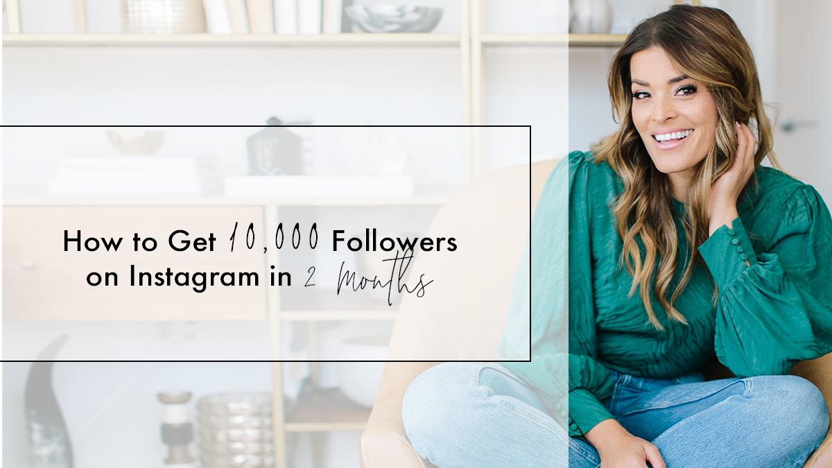 How to Get 10,000 Followers on Instagram in 2 Months - Jasmine Star