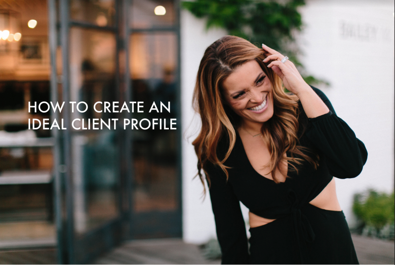 How to Create an Ideal Client Profile